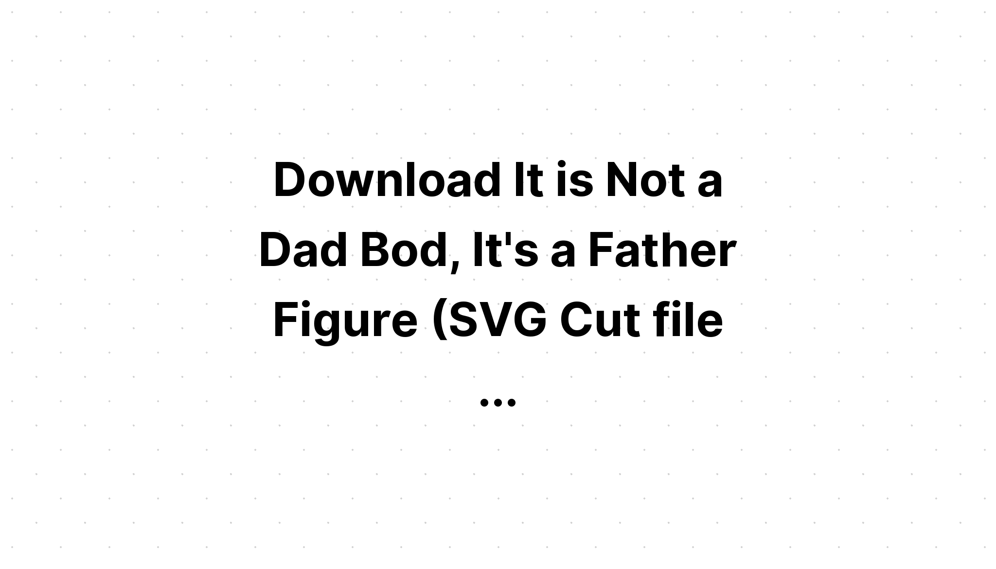 Download It's Not A She Shed It's A SVG File